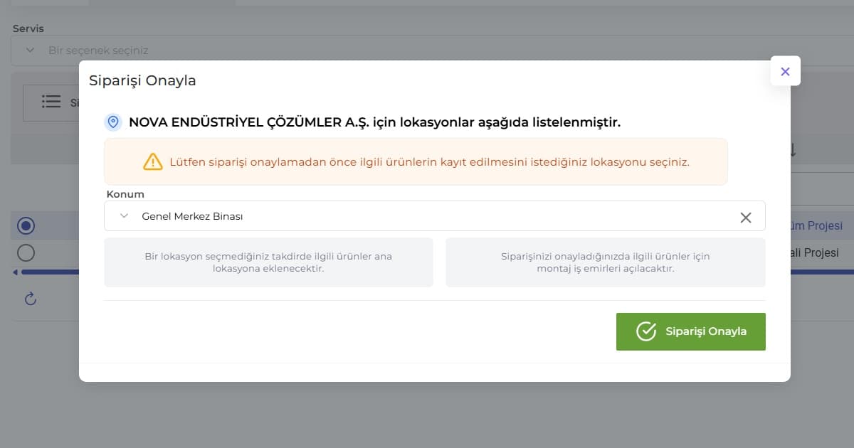 FieldCo sipariş onay ekranı: lokasyon seçildikten sonra ilgili ürünler müşteri altına eklenir ve montaj iş emirleri otomatik açılır